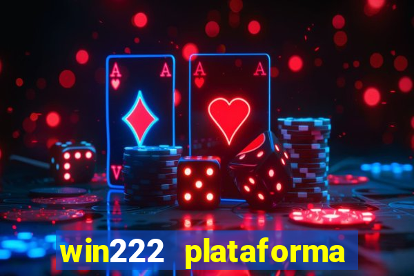 win222 plataforma de jogos